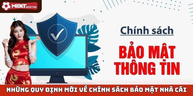 Những quy định mới về chính sách bảo mật nhà cái