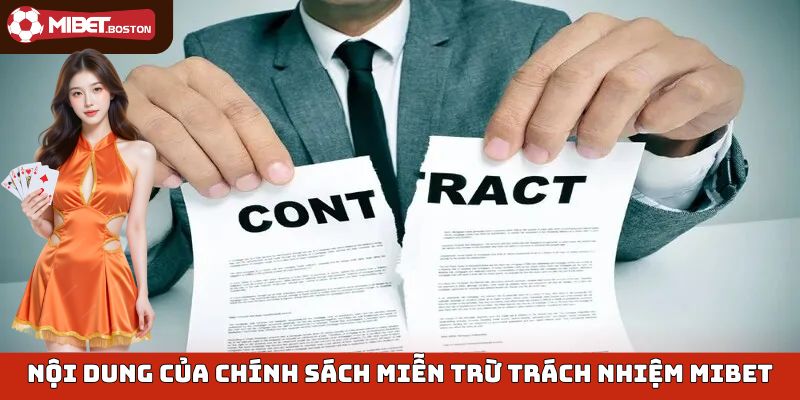 Nội dung của chính sách miễn trừ trách nhiệm Mibet